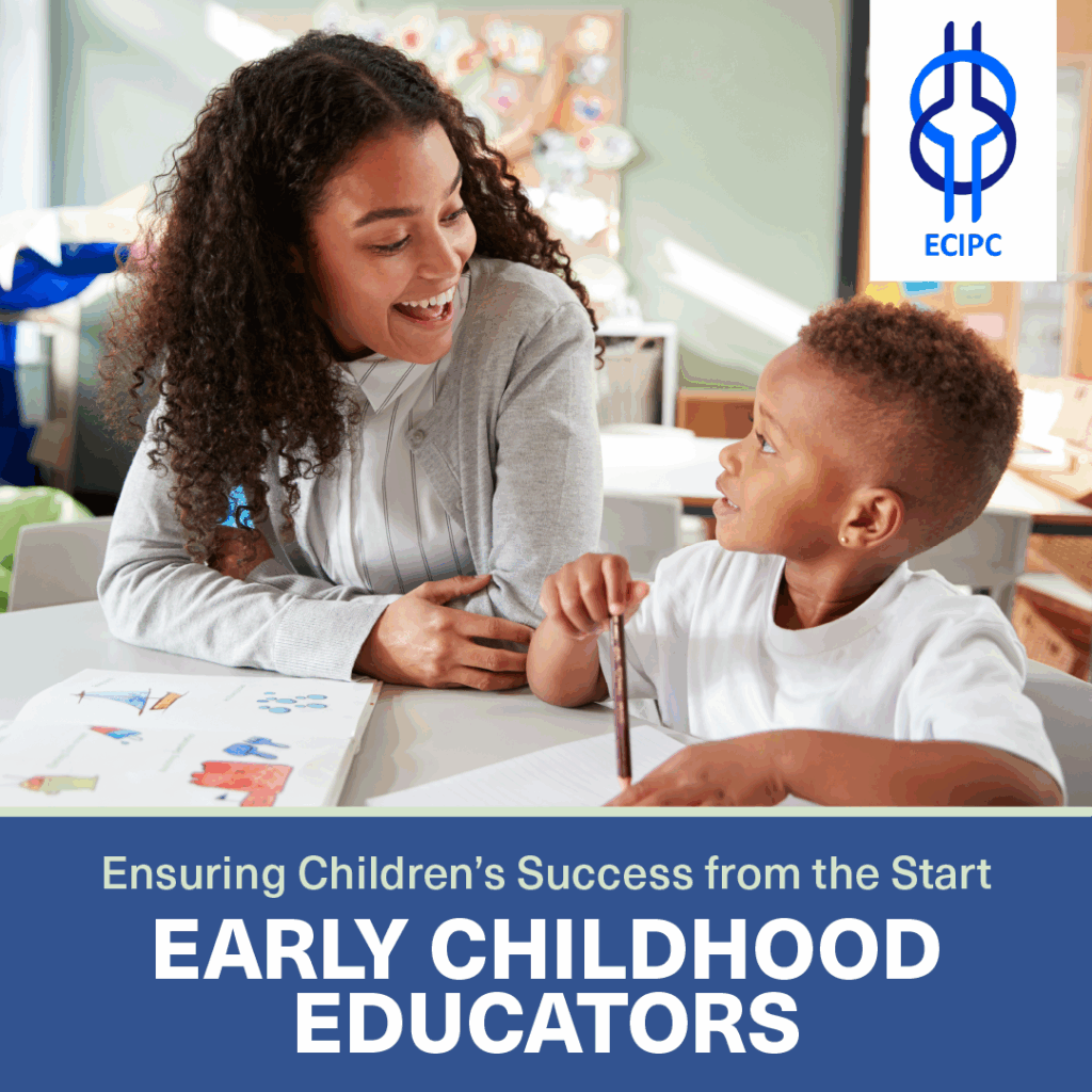 Social media post with an image of a young black woman helping a black toddler with school work. Including the text " Ensuring Children's Success from the start, Early Childhood Educators"