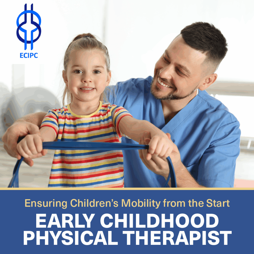 Social media post with an image of a young white man helping a white toddler with physical therapy. Including the text " Ensuring Children's Mobility from the start, Early Childhood Physical Therapist"